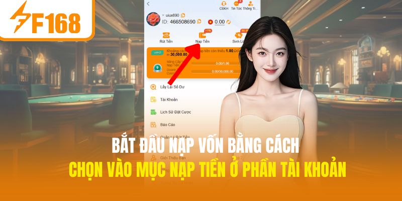 Nạp Tiền F168 Chi Tiết Cách Đơn Giản Cho Người Mới Bắt Đầu 2 Bắt đầu nạp vốn bằng cách chọn vào mục Nạp tiền ở phần tài khoản