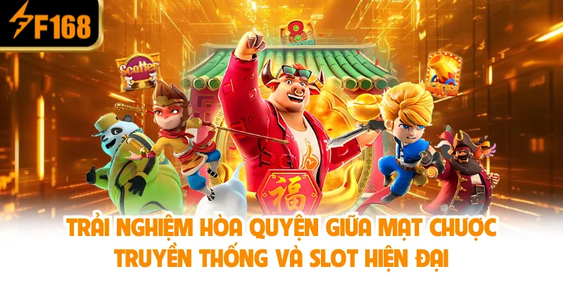 Nổ hũ đường mạt chược F168: Mẹo chơi dễ trúng Jackpot 2 Trải nghiệm hòa quyện giữa mạt chược truyền thống và slot hiện đại